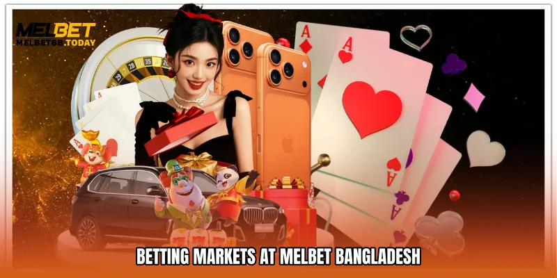 Betting Markets at Melbet bangladesh