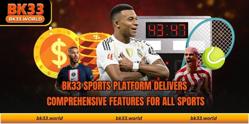 BK33 sports platform delivers comprehensive features for all sports