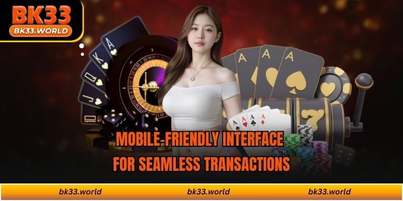 Mobile-friendly interface for seamless transactions