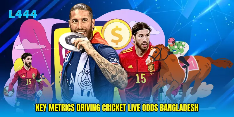Key Metrics Driving Cricket live odds Bangladesh