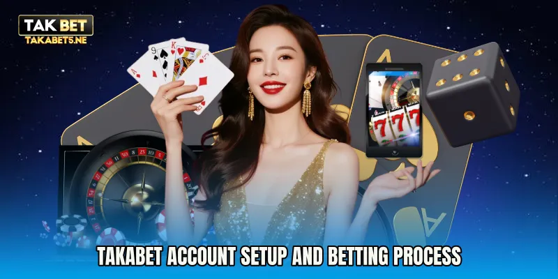 Takabet Account Setup and Betting Process