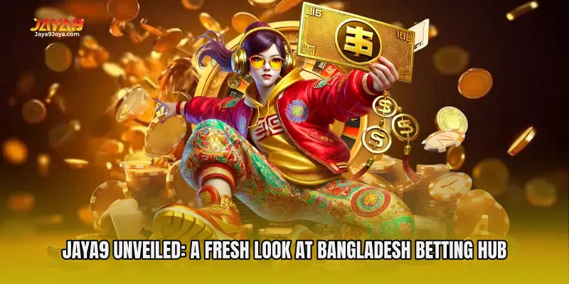 Jaya9 Unveiled: A Fresh Look at Bangladesh Betting Hub