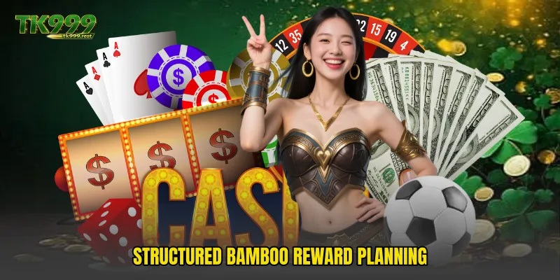 Structured bamboo reward planning